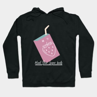 Mind Your sugar Hoodie